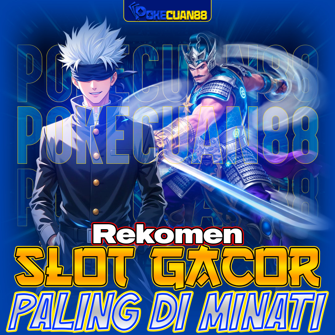 POKECUAN88: Rekomendasi Bandar Slot Gacor Terbaik Gampang Menang Terus